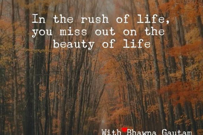 ARE YOU RUSHING YOUR LIFE?