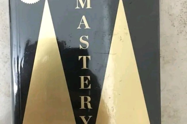 TOP 20 LESSONS FROM BOOK - MASTERY BY ROBERT GREENE