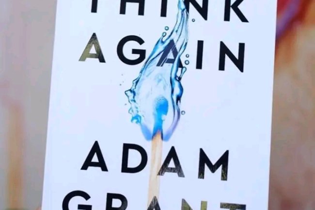 TOP 10 LESSON LEARNED FROM THE BOOK “THINK AGAIN”