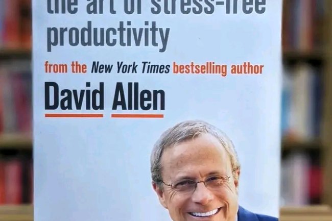 19 POWERFUL IDEAS FROM ”GETTING THINGS DONE” BY DAVID ALLEN 