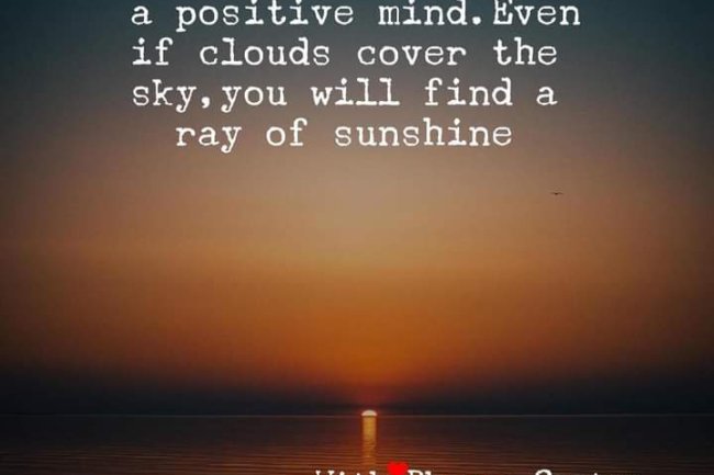 HOW CAN A POSITIVE MIND CHANGE ONE'S DAY?