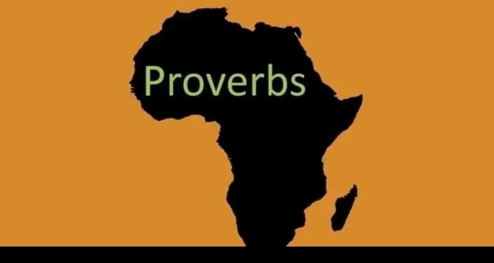 50 PROVERBS FROM THE AFRICAN CONTINENT YOU NEED TO KNOW 