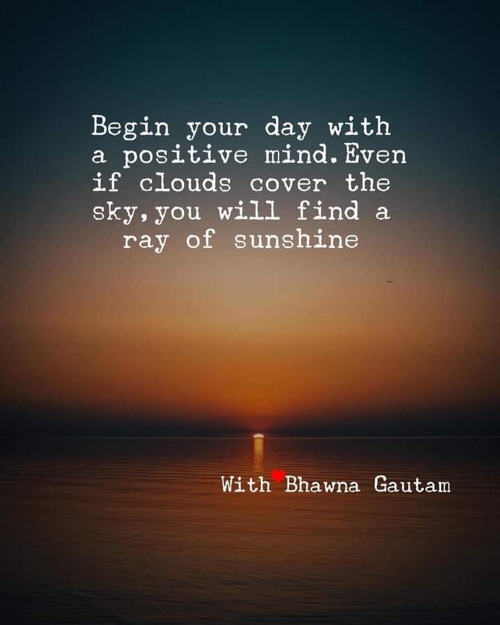 HOW CAN A POSITIVE MIND CHANGE ONE'S DAY?