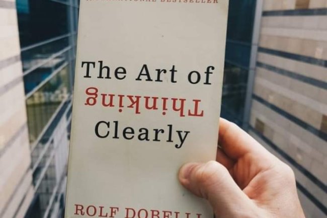 TOP 15 LESSONS LEARNED OF THE BOOK "THE ART OF THINKING CLEARLY"