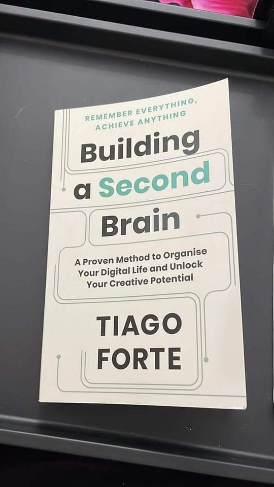 10 QUOTES FROM "BUILDING A SECOND BRAIN" BY TIAGO FORTE 