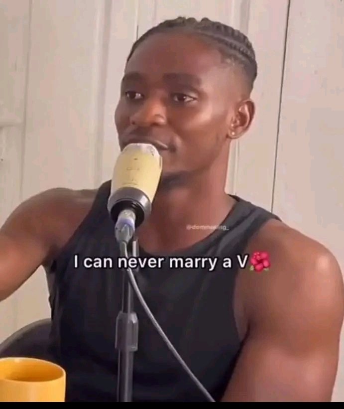 WHY I’LL NEVER MARRY A VIRGIN – NIGERIAN MAN REVEALS 