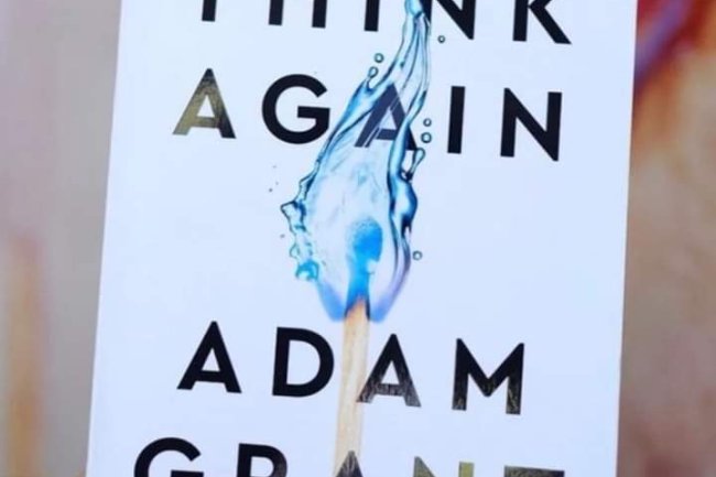 TOP 10 LESSON LEARNED FROM THE BOOK “THINK AGAIN”