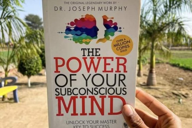 10 LESSONS FROM THE BOOK “THE POWER OF YOUR SUBCONSCIOUS MIND”