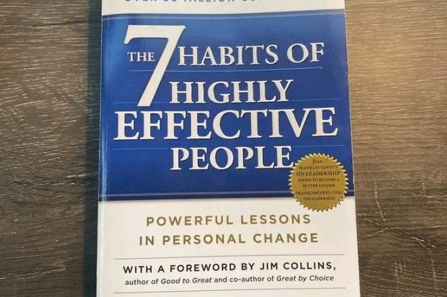 7 LESSONS FROM THE BOOK - "THE 7 HABITS OF HIGHLY EFFECTIVE PEOPLE".