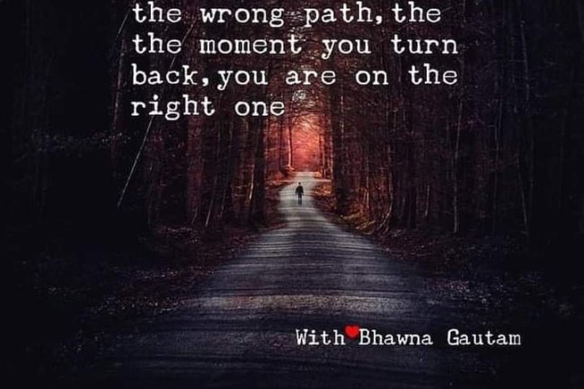WHAT DO YOU DO IF YOU FIND THAT YOU HAVE CHOSEN THE WRONG PATH?