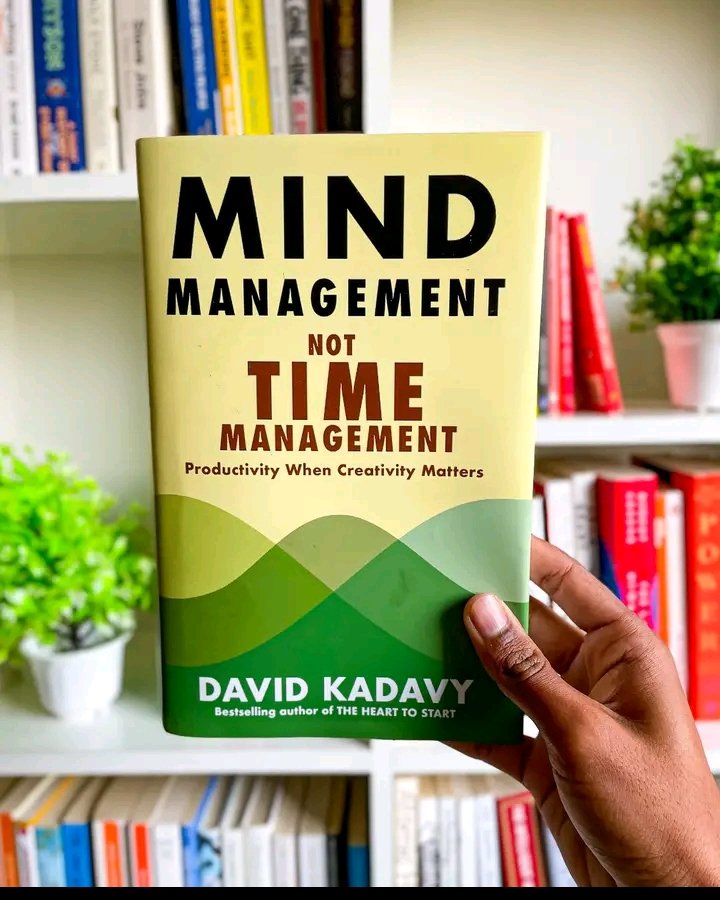 12 KEY LESSONS FROM "MIND MANAGEMENT NOT TIME MANAGEMENT" 