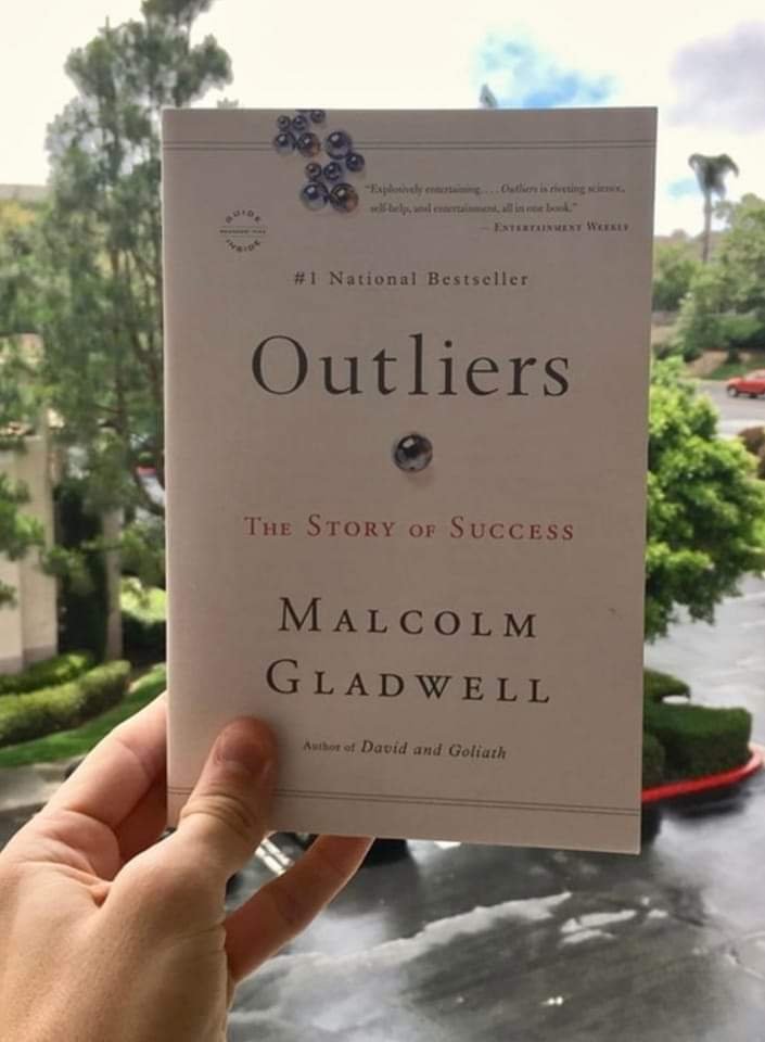 TOP 10 LESSONS LEARNED FROM THE BOOK -  “OUTLIERS”