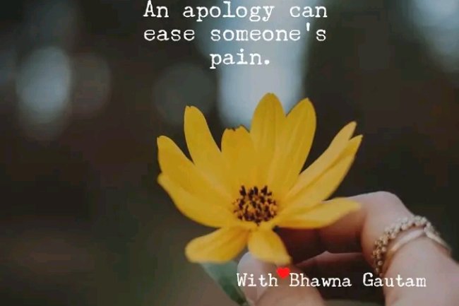 WHY SHOULD WE NOT HESITATE TO APOLOGISE FOR OUR MISTAKES?