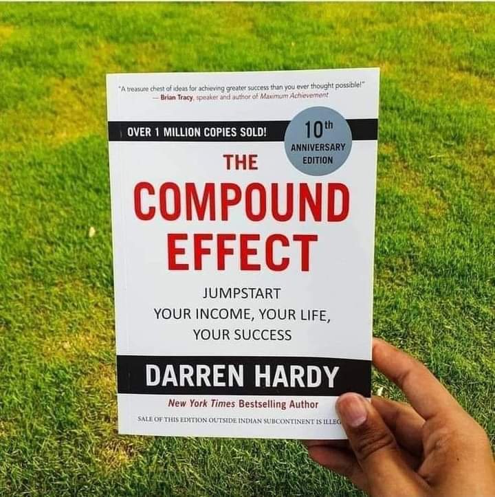 5 LESSONS FROM BOOK "THE COMPOUND EFFECT" 