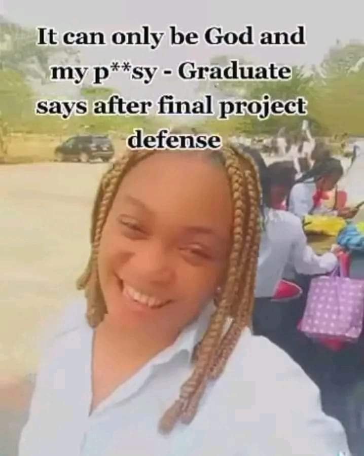IT CAN ONLY BE GOD AND MY PRIVATE PART — NEKEDE GRADUATE SAYS AFTER FINAL PROJECT DEFENSE 