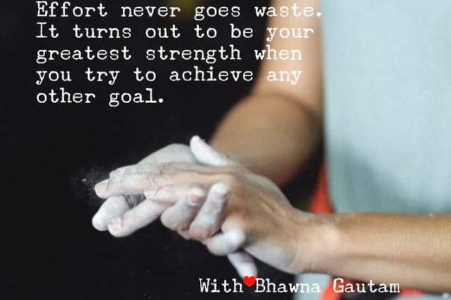 DO OUR EFFORTS ALWAYS YIELD RESULTS?