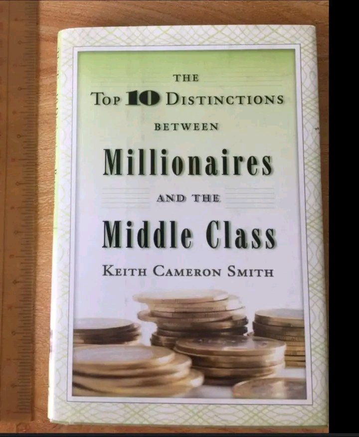 10 LESSONS I LEARNED FROM THE BOOK "THE TOP 10 DISTINCTIONS BETWEEN MILLIONAIRES AND THE MIDDLE CLASS"