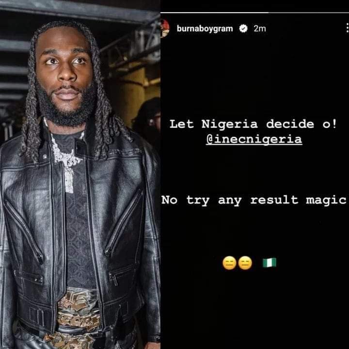 DON'T TRY ANY 'RESULT MAGIC', BURNA BOY TELLS INEC