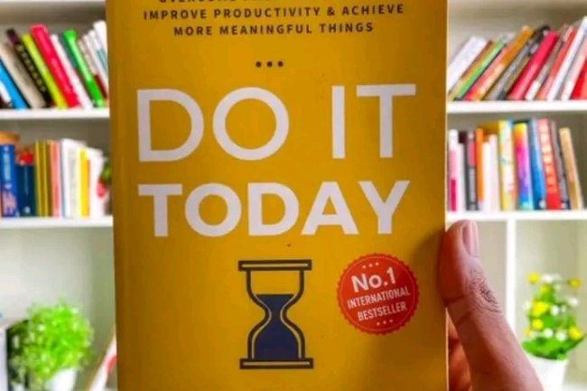 TOP 6 LESSONS LEARNED FROM THE BOOK - DO IT TODAY 