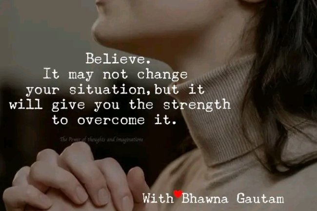 HOW DOES BELIEVING HELP IN DIFFICULT TIMES OF LIFE?