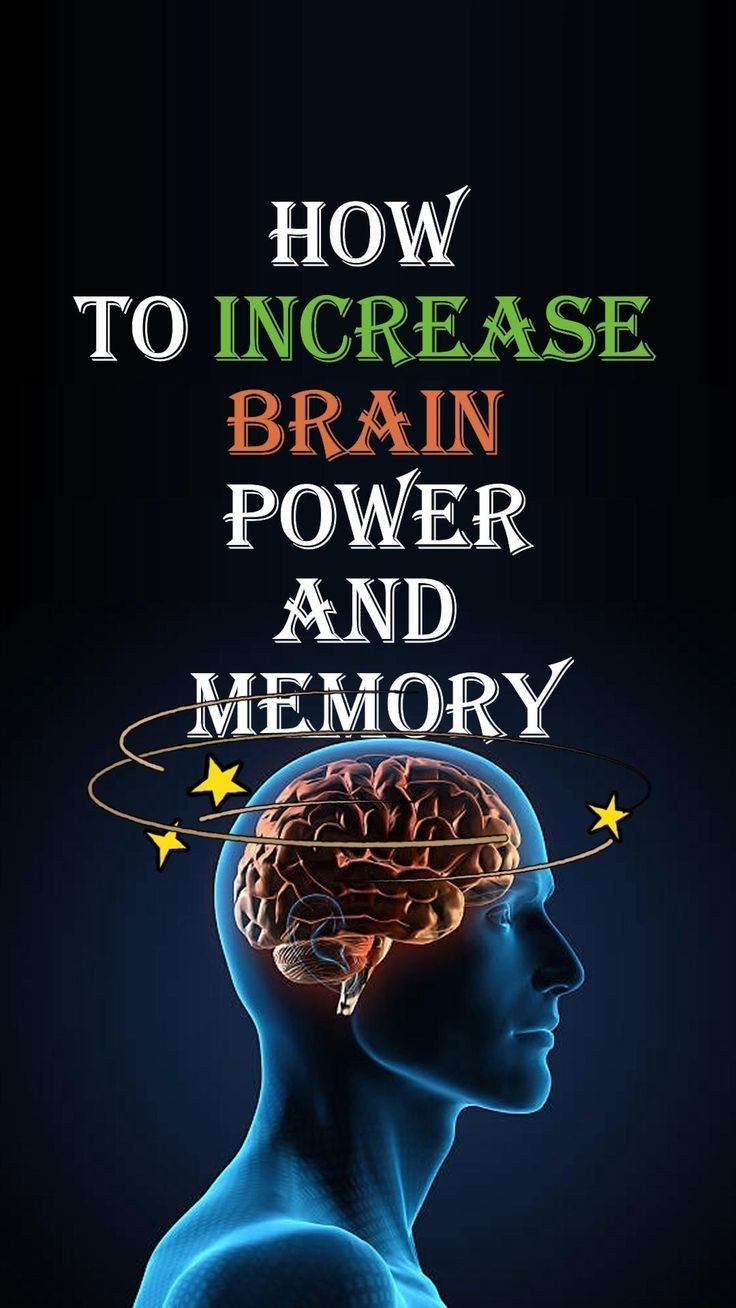WHAT TO DO TO INCREASE YOUR BRAIN POWER