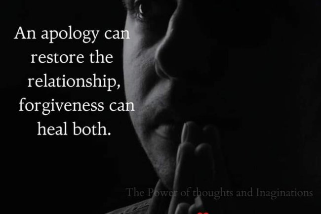 DO YOU OPEN YOUR HEART TO BOTH APOLOGY AND FORGIVENESS?