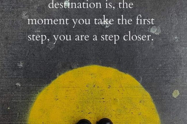 WHY MUSTN’T WE HESITATE TO TAKE THE FIRST STEP IN LIFE?