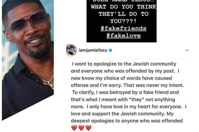 JAMIE FOXX APOLOGIZES TO JEWISH COMMUNITY AFTER SHARING CONTROVERSIAL POST ABOUT FAKE FRIENDS AND 'JESUS'