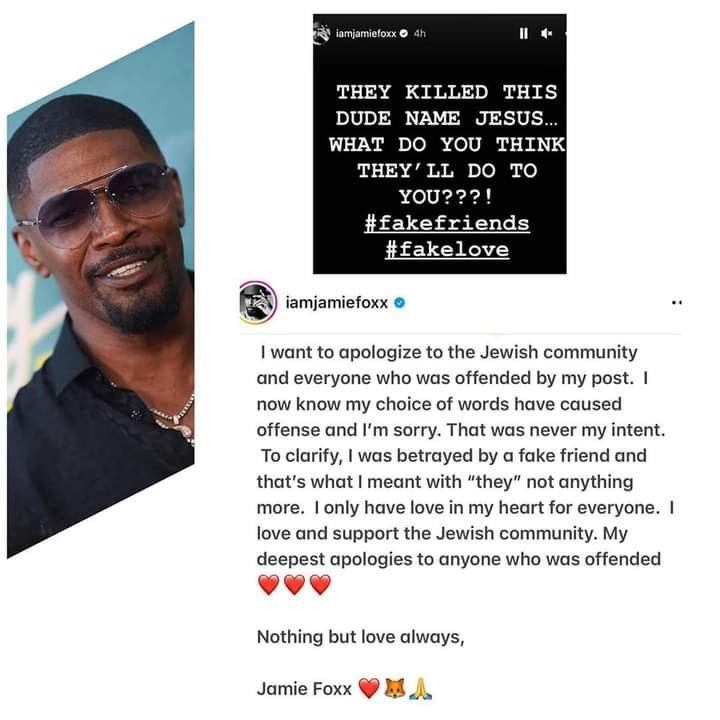 JAMIE FOXX APOLOGIZES TO JEWISH COMMUNITY AFTER SHARING CONTROVERSIAL POST ABOUT FAKE FRIENDS AND 'JESUS'