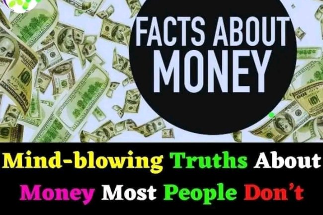 MIND-BLOWING TRUTHS ABOUT MONEY MOST PEOPLE DON’T WANT TO ACCEPT