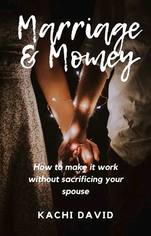 MARRIAGE AND MONEY: HOW TO MAKE IT WORK WITHOUT SACRIFICING YOUR SPOUSE