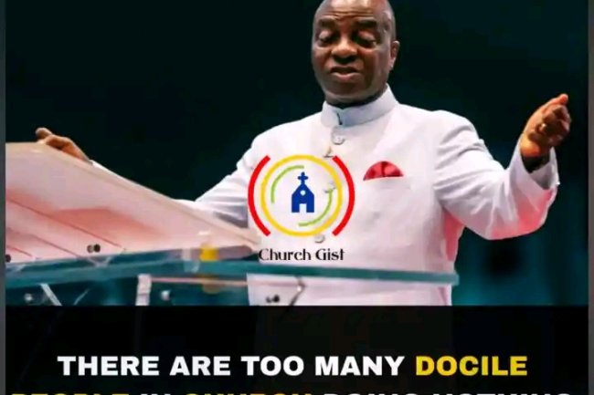 THERE ARE TOO MANY DOCILE PEOPLE IN CHURCH WHO ARE DOING NOTHING — Bishop David Oyedepo