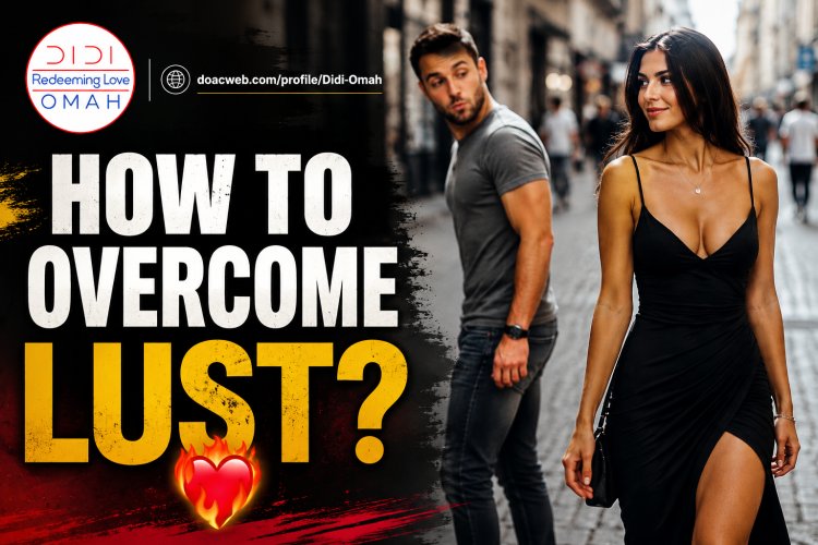 HOW TO OVERCOME LUST?