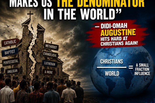“Division In Christianity Makes Us The Denominator In The World” — Didi-Omah Augustine Hits Hard At Christians Again!