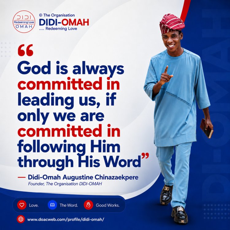 God Is Always Committed In Leading Us If Only We Are Committed In Following Him