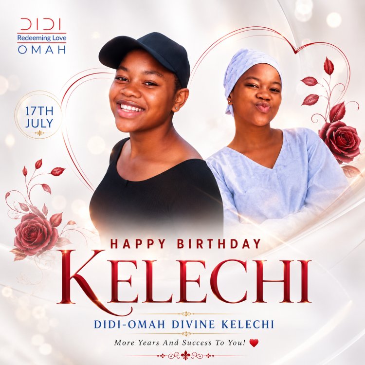 Happy Birthday To Didi-Omah Divine Kelechi