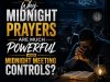 Why Midnight Prayers Are Much Powerful And Midnight Meeting Controls?