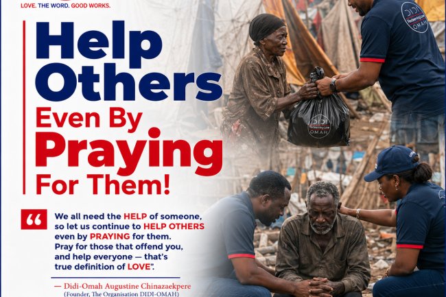 Help Others Even By Praying For Them! | The Organisation DIDI-OMAH