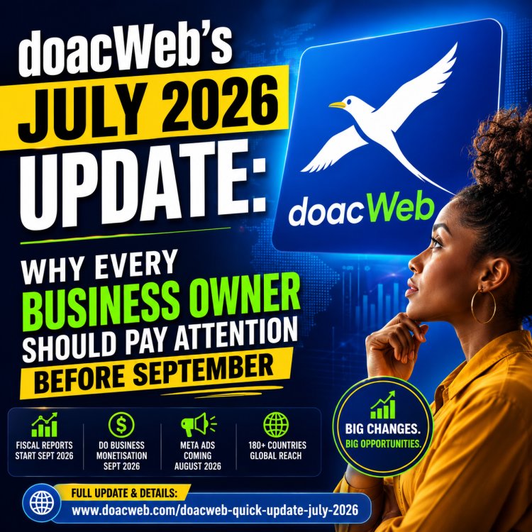 doacWeb's July 2026 Update: Why Every Business Owner Should Pay Attention Before September